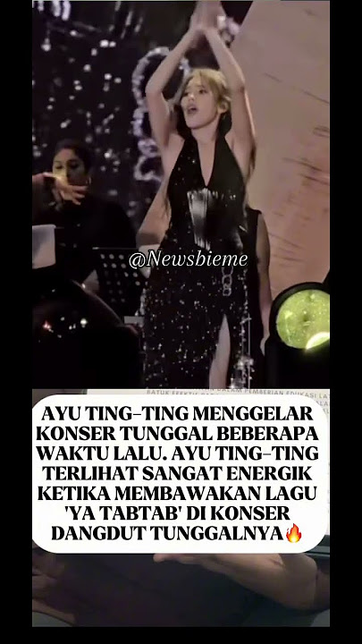 Ayu Ting Ting Bawakan ‘Ya Tab Tab’ dengan Energi Penuh di Konser Tunggalnya!#ayutingting #konser