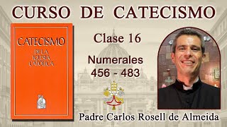 CATECISMO CLASE 16 - Nº 456-483 EL HIJO DE DIOS SE HIZO HOMBRE. (23/07/2022)