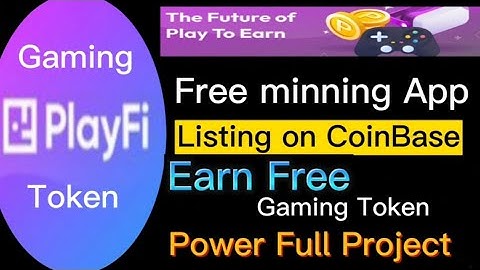 PlayFi Gaming token huge project of 2023 Free minning