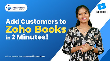 How to Add Customers to Zoho Books in 2 Minutes