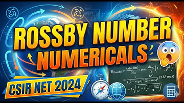 Rossby no & Coriolis force | CSIR NET Earth Science 2024 Dec Part C Q3