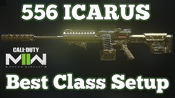 Call of Duty: Modern Warfare 2 - Best 556 Icarus Class Setup
