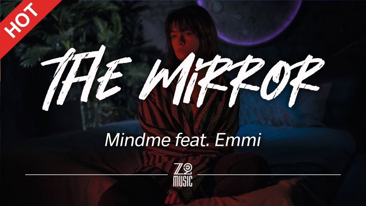 Mindme   The Mirror feat Emmi Lyrics  HD  Featured Indie Music 2021