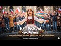 Hej Polsko Hey Poland Polish Independence Patriotic Song Young Homie JollyGul 