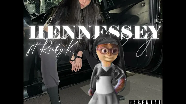 Jeanette The Chipette - Hennessey ft. Ruby Ken [ O...