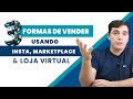 3 FORMAS DE VENDER PRODUTOS FÍSICOS NA INTERNET!