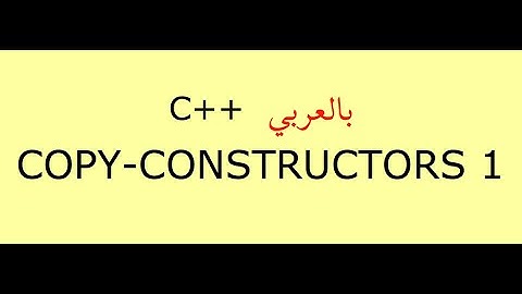 Copy Constructors: Part 1