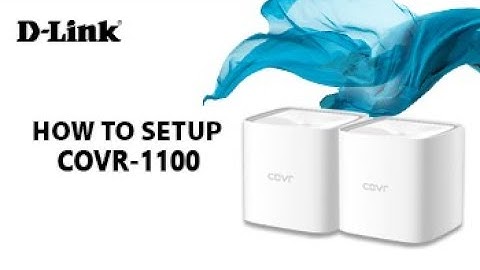 D-Link, How to Setup COVR-1100 AC1200 Dual Band Whole Home Mesh Wi-Fi System