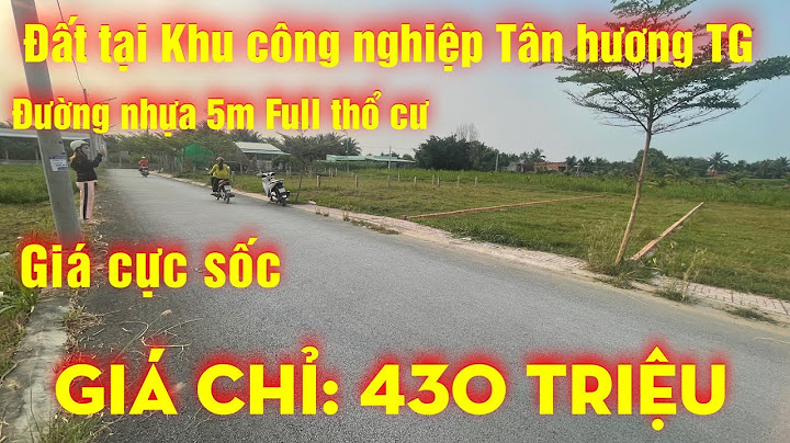 Cat lai đi kcn tân hương bao nhiêu km năm 2024