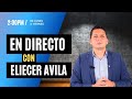 EN DIRECTO CON ELIECER AVILA (11 JUL 2022)