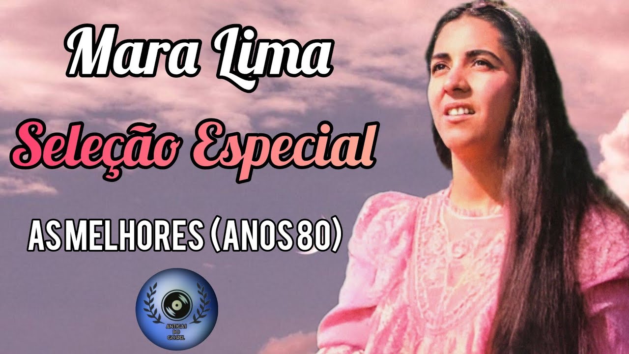 Mara Lima | Seleção Especial | As Melhores (anos 80)