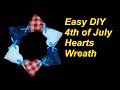 DIY 4th of July Hearts Wreath