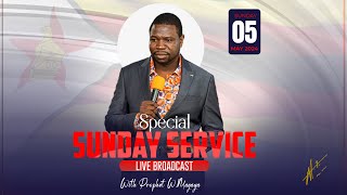 Sunday Service with Prophet W. Magaya - LIVE BROADCAST | 05/05.24