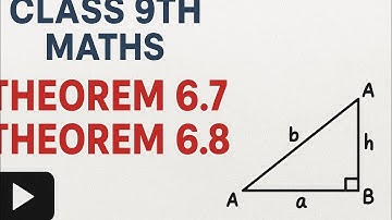 Class 9 Maths | Theorem 6.7 & 6.8 | Triangle Theorems Explained in Hindi