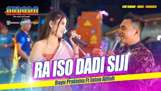 RA ISO DADI SIJI - Bayu Pratama Ft Intan Afifah OM. AURORA Live Tarik - Sidoarjo #ramayanaaudio