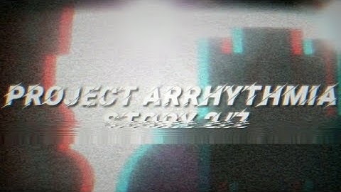 "Unveil" (song by Creo)[WRONG DIMENSION]( Project Arrhythmia level by me)