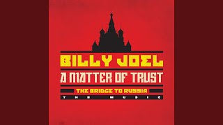 Miniatura de vídeo de "Billy Joel - A Matter of Trust (Live in Moscow & Leningrad, Russia - July/August 1987)"