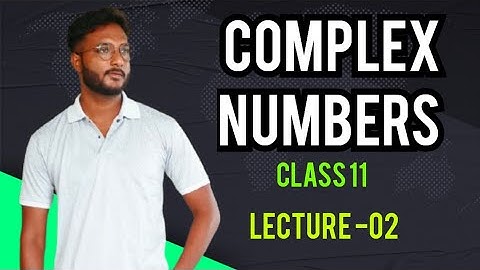 Complex Numbers -02 || Class 11 mathematics chapter-4 in odia