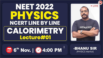 NEET 2022 | REVISION SERIES FOR NEET 2022 | CALORIMETRY (Lec-#01) | BHANU SIR #NEET_2022 #NTA