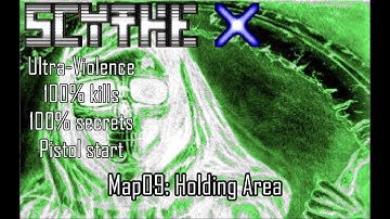 Doom II: Scythe X - Map09: Holding Area (Ultra-Violence 100%)