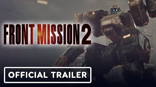 Front Mission 2: Remake - Official Release Date Announcement Trailer
