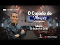 Sermão - O Cajado de Moisés - Dr. Rodrigo Silva - 21/04/2018