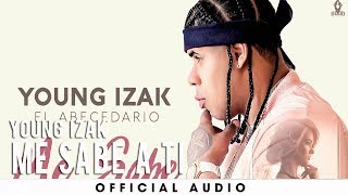 Young Izak – Me Sabe A Ti