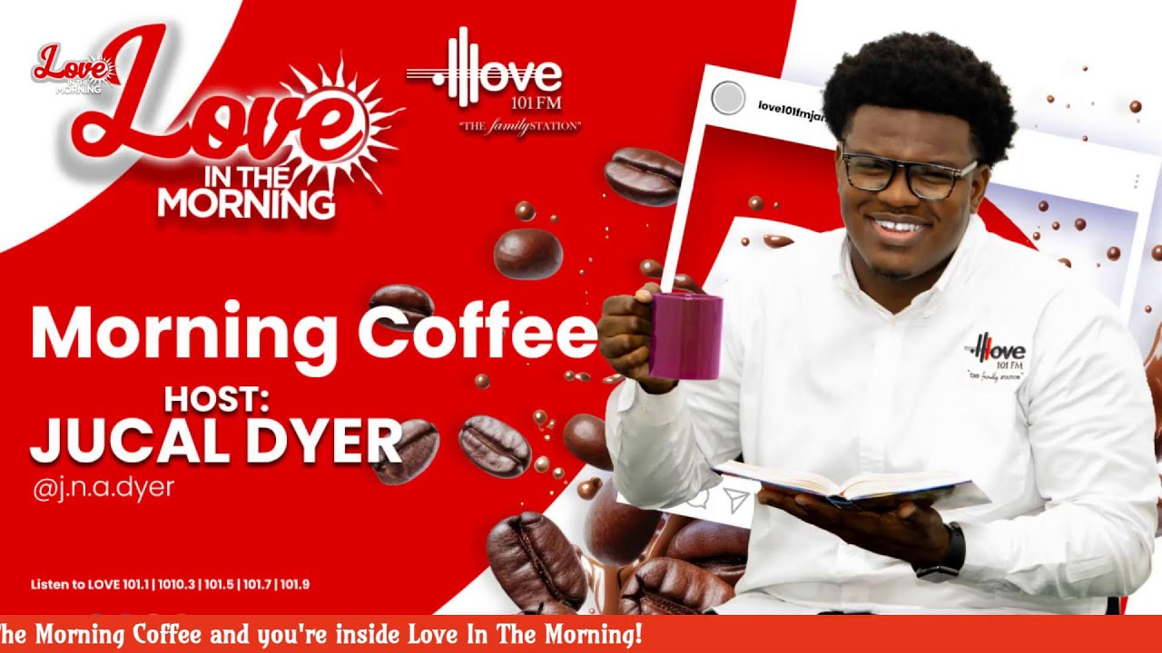 The Morning Coffee- Love In The Morning with Jucal Dyer (Jan. 16, 2026)