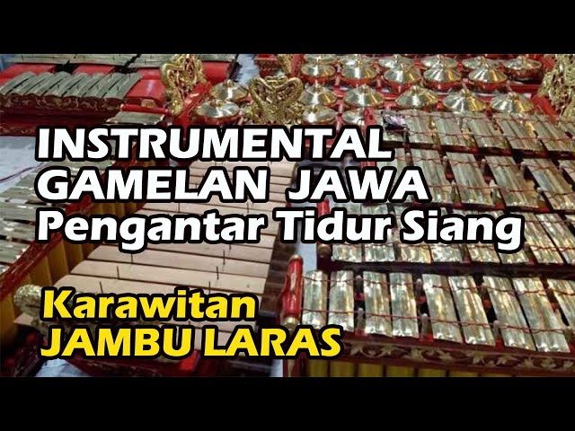 Instrumental Gamelan Jawa Pengantar Tidur Siang class=