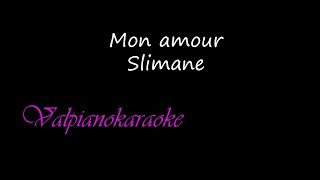 Slimane mon amour Karaoke piano