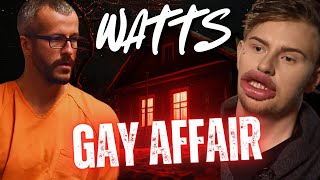 CHRIS WATTS  GAY LOVER SPEAKS OUT OVER LOVE AFFAIR