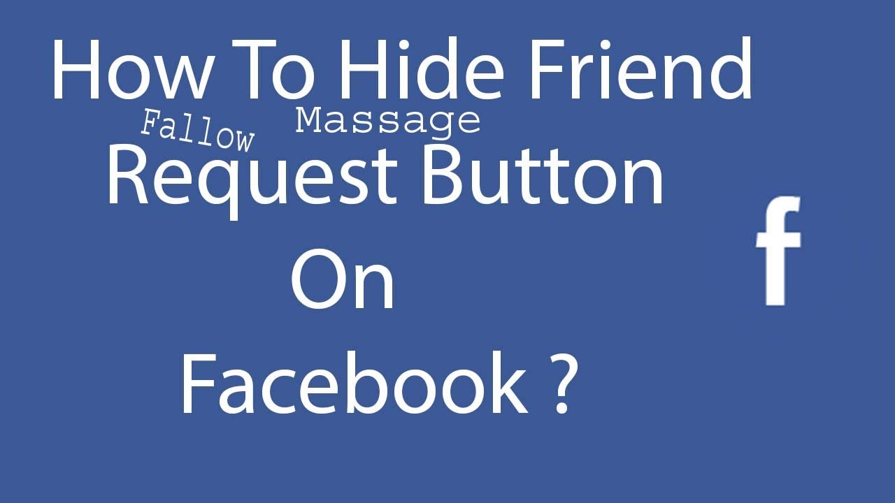 How To Hide Add Friend Fallow Message Button From Facebook Profile how-to-hide-add-friend-fallow-message-button-from-facebook-profile