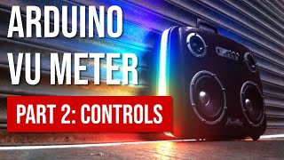 Arduino sound reactive VU meter [Part 2] with brightness and sensitivity controls