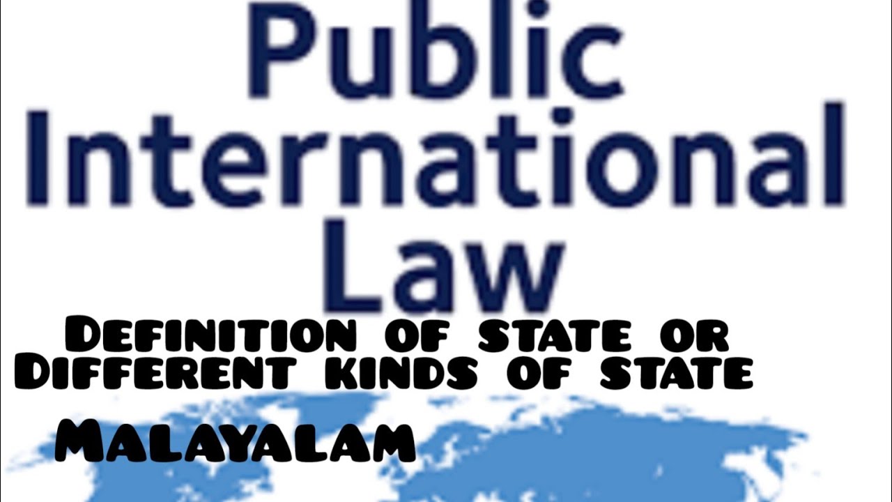 Definition of state | Different kinds of state | public International law | malayalam