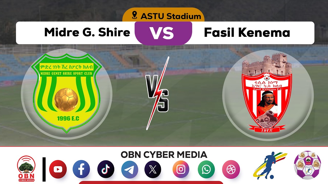 CBE Piriimiyeer Liigii Itiyoophiyaa || Midre genet Shire vs Fasil Kenema