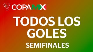Todos Los Es Copa Mx - Semifinales
