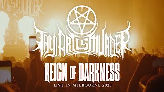 Thy Art Is Murder - Reign Of Darkness Live In Melbourne 2023 (Decade Of Hate)