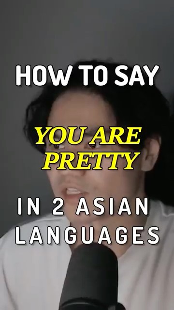 how-to-say-you-re-pretty-in-vietnamese-and-cantonese-dating-asian