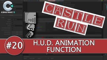 Construct 3 Tutorial #20 - CASTLE RUN - HUD Animations Function