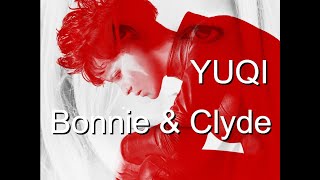 Yuqi - Bonnie & Clyde  #Olegvlasov