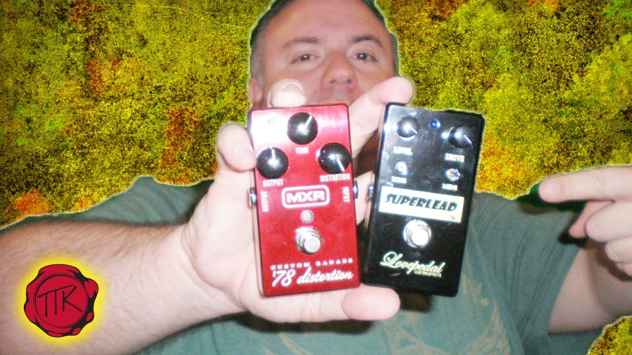 SuperLead vs Custom BadAss 78 - LOVEPEDAL vs MXR - 3P3D 2011