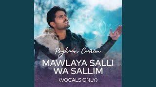 Mawlaya Salli Wa Sallim