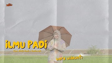 Woro Widowati - Ilmu Padi (Official Music video)