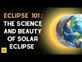 Eclipse 101 : The Science And Beauty Of Solar Eclipse | Baily's Beads | Diamond Ring Effect