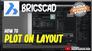 BricsCAD How To Plot