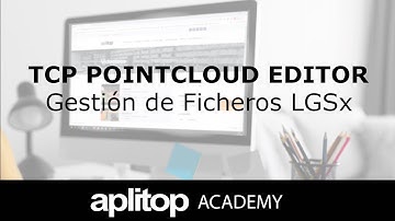 Tcp PointCloud Editor | Gestión de Ficheros LGSx