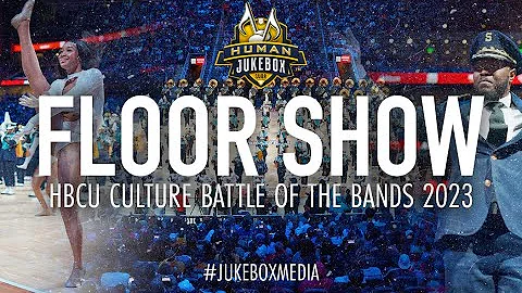 Southern University Human Jukebox | Floor Show | HBCU Culture Battle of The Bands 2023