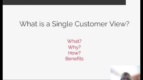 UniFida Customer Data Basics 1: What is a Single Customer View (SCV)?