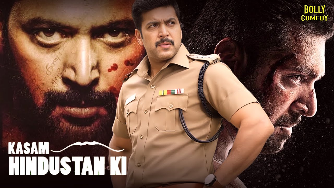 Kasam Hindustan Ki | Hindi Dubbed Movies | Jayam Ravi | Saranya Nag | Dhanshika | Action Movies
