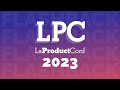 La product conf paris 2023 recap of frances largest product management event 6th edition